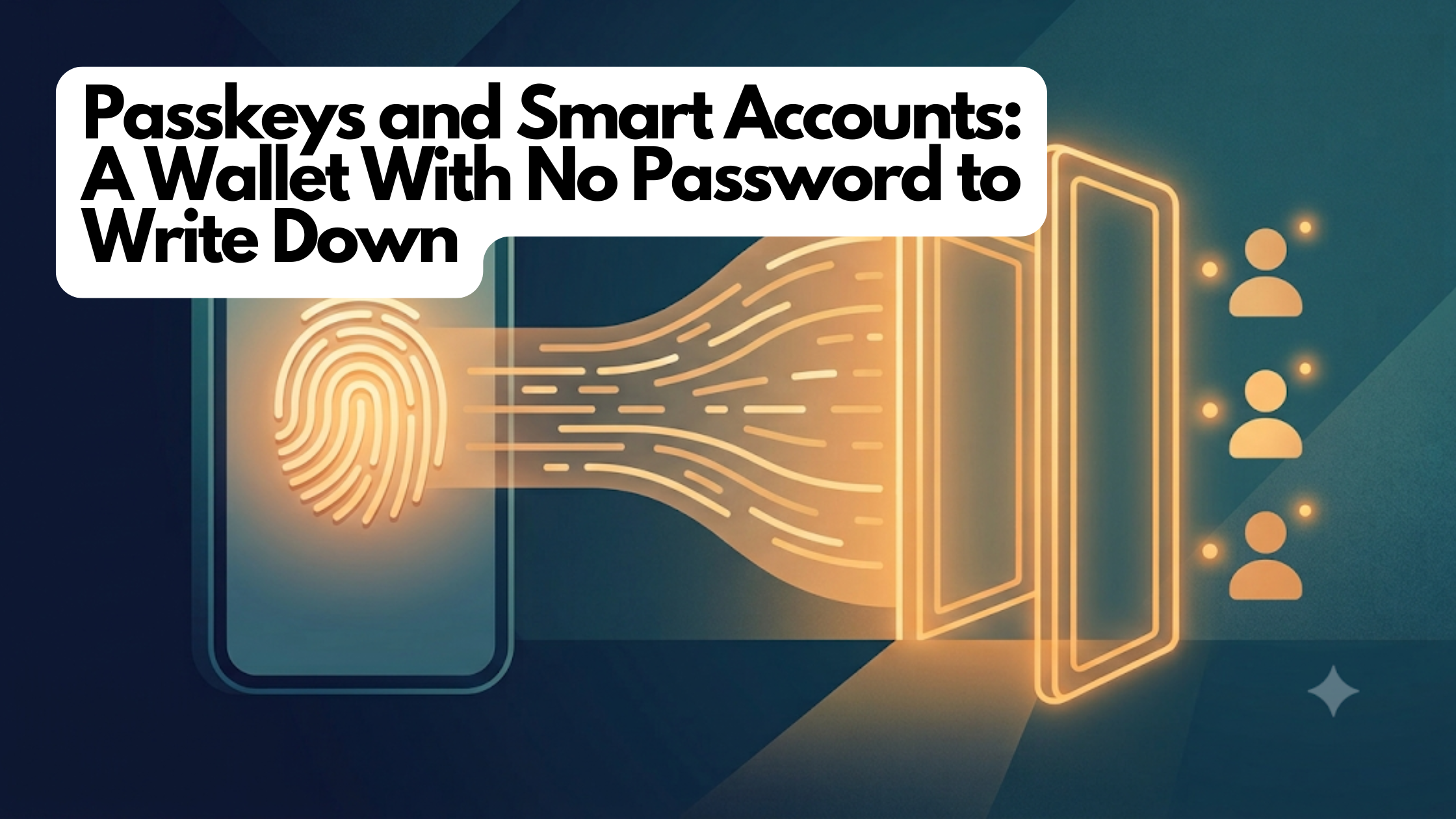 Passkeys and Smart Accounts: A Wallet With No Password to Write Down